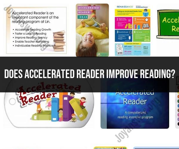 Accelerated Reader and Improved Reading: A Study