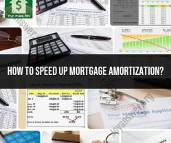 Accelerating Mortgage Amortization: Strategies for Faster Repayment