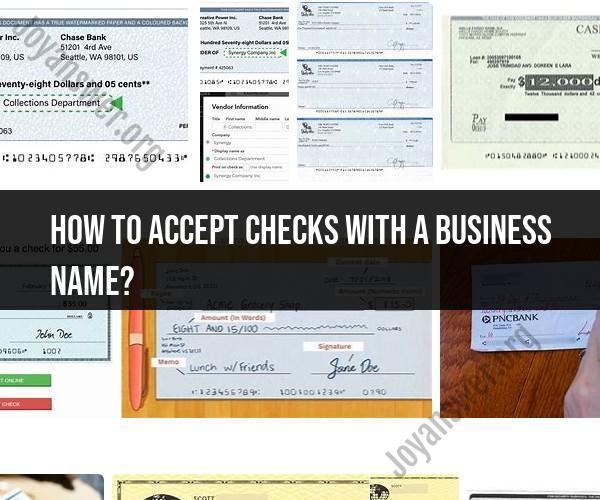 Accepting Checks with a Business Name: Procedures and Requirements