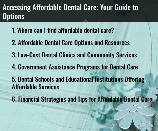 Accessing Affordable Dental Care: Your Guide to Options