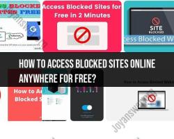Accessing Blocked Sites Online for Free: Website Accessibility