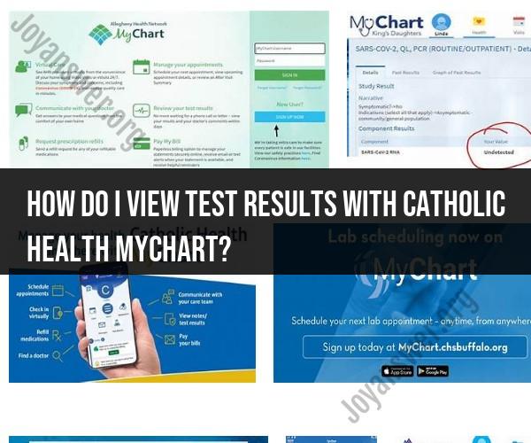 Accessing Test Results with Catholic Health MyChart: A Step-by-Step Guide