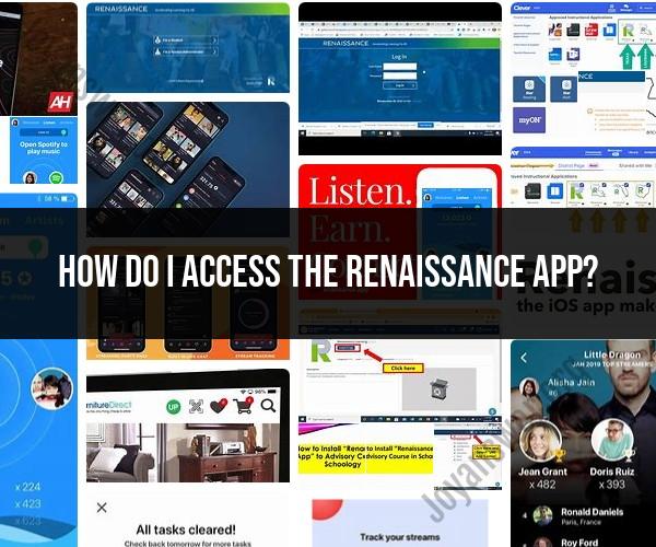 Accessing the Renaissance App: Unleash Learning and Creativity