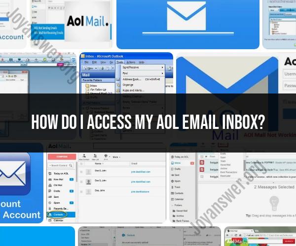 Accessing Your AOL Email Inbox: User-Friendly Instructions