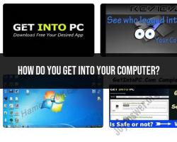 Accessing Your Computer: Login and Security Procedures