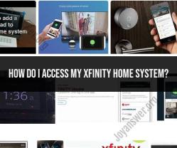 Accessing Your Xfinity Home System: A Step-by-Step Tutorial