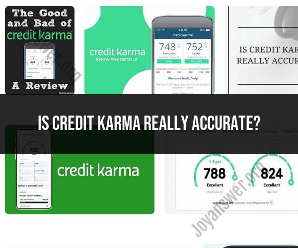 Accuracy of Credit Karma: Financial Monitoring Assessment