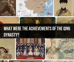 Achievements of the Qing Dynasty: Legacy and Contributions