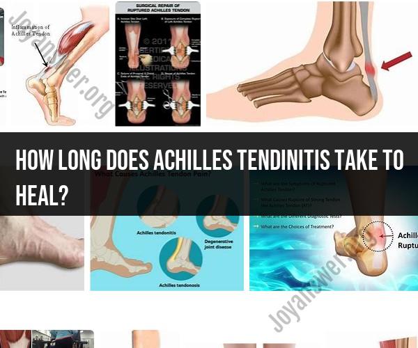 Achilles Tendinitis Healing Time: Recovery Considerations