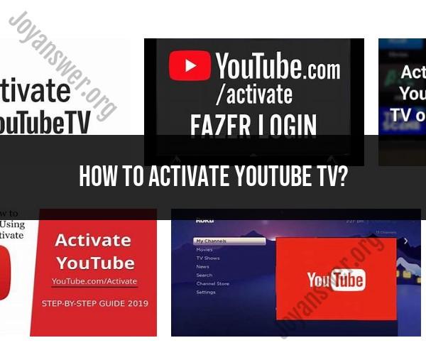 Activating YouTube TV: Getting Started Guide