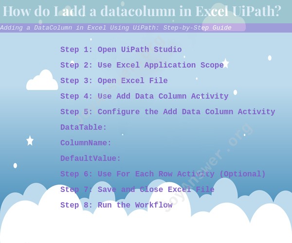 Adding a DataColumn in Excel Using UiPath: Step-by-Step Guide