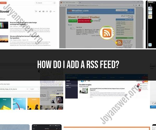 Adding an RSS Feed: Simple Steps for Subscription