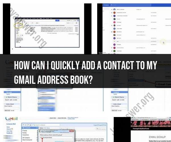 Adding Contacts to Gmail Address Book: Time-Saving Tips