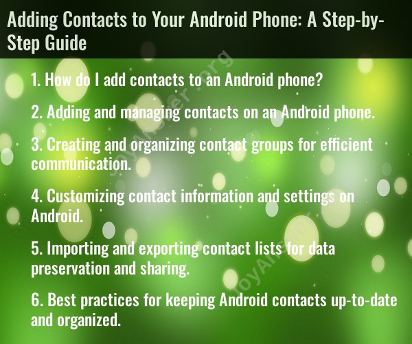 Adding Contacts to Your Android Phone: A Step-by-Step Guide