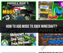 Adding Mods to Xbox Minecraft: A Comprehensive Guide