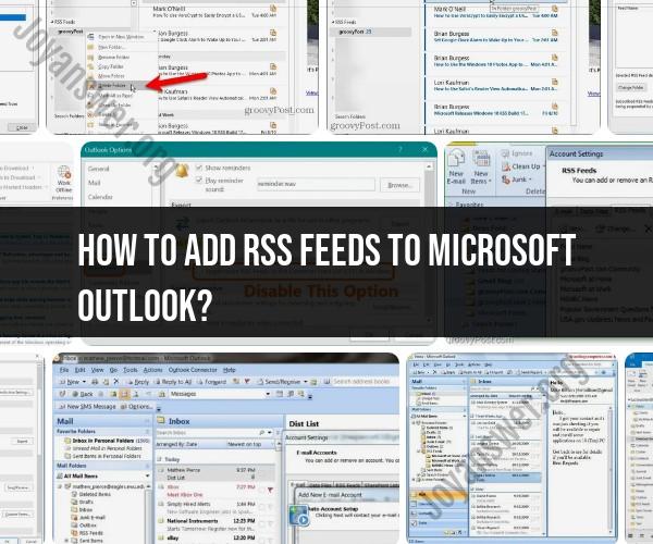 Adding RSS Feeds to Microsoft Outlook: Feed Integration