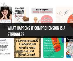 Addressing Struggles with Comprehension: Strategies for Support