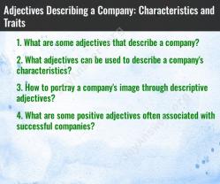 Adjectives Describing a Company: Characteristics and Traits