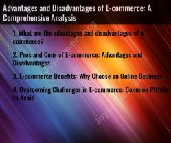Advantages and Disadvantages of E-commerce: A Comprehensive Analysis