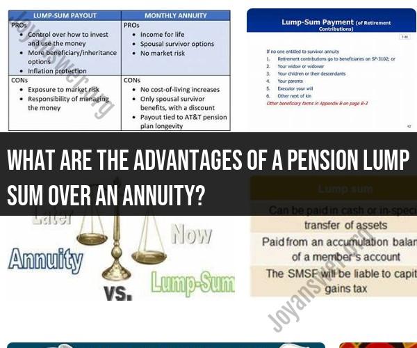 Advantages of a Pension Lump Sum: Financial Flexibility and Control