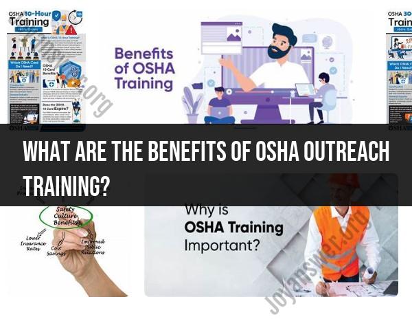 Advantages of OSHA Outreach Training: Benefits and Impact