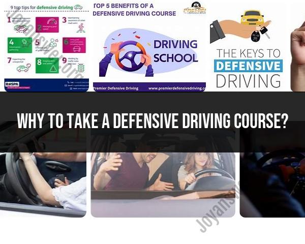 Advantages of Undertaking a Defensive Driving Course