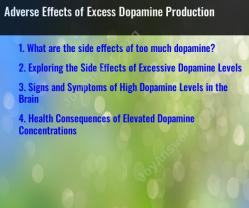 Adverse Effects of Excess Dopamine Production