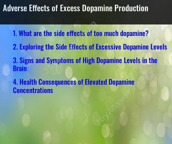 Adverse Effects of Excess Dopamine Production