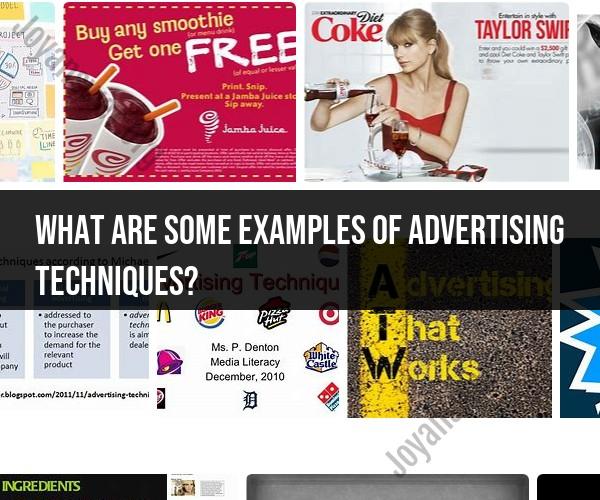 Advertising Techniques: Examples and Strategies