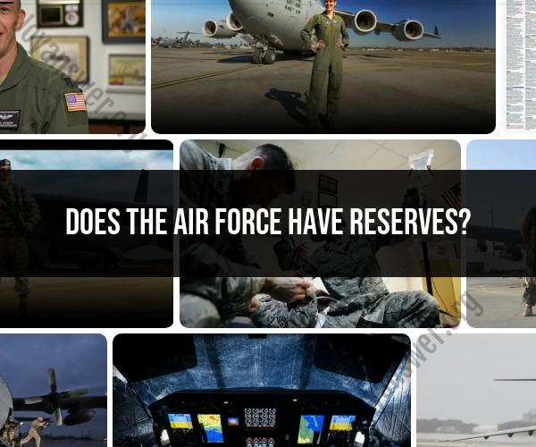 Air Force Reserves: Understanding Reserve Components