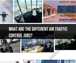 Air Traffic Control Jobs: Exploring Different Roles