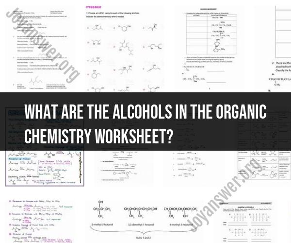 Alcohols in Organic Chemistry Worksheet: Comprehensive Study