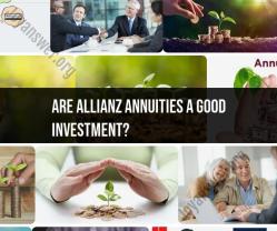 Allianz Annuities: Evaluating Their Investment Potential