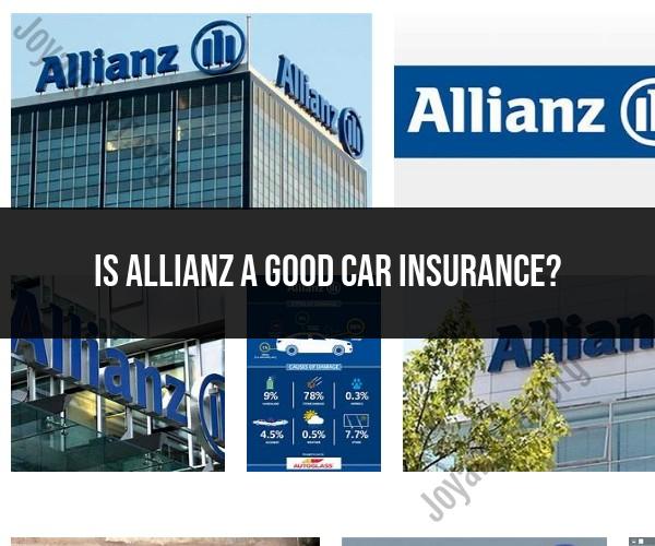 Allianz Car Insurance: Evaluating Coverage Options