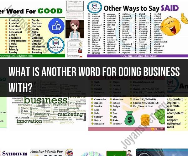 Alternative Terms for "Doing Business With"