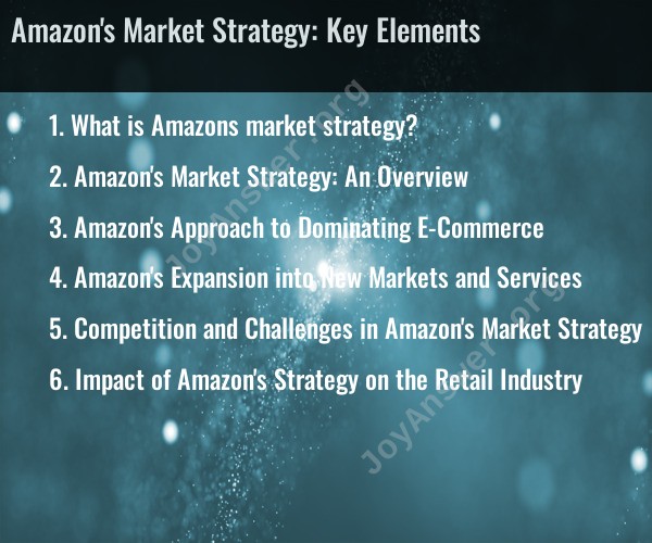 Amazon's Market Strategy: Key Elements