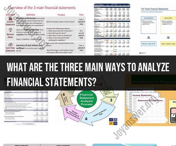 Analyzing Financial Statements: 3 Main Approaches