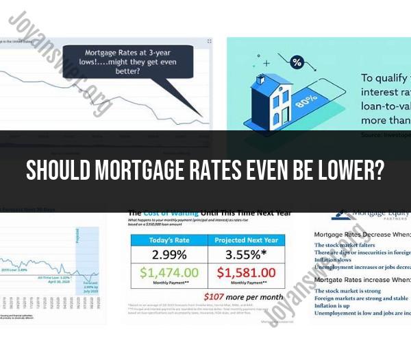 Analyzing Mortgage Rates: Factors Influencing Lower Rates