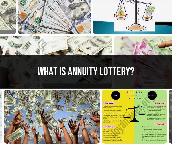 Annuity Lottery: Understanding the Prize Structure