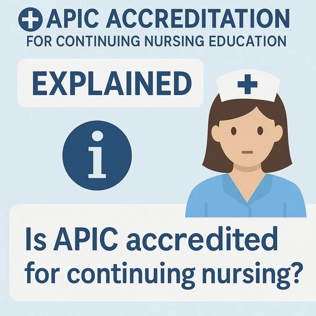 APIC Accreditation for Continuing Nursing Education: Explained