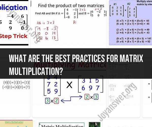 Applying Best Practices for Matrix Multiplication