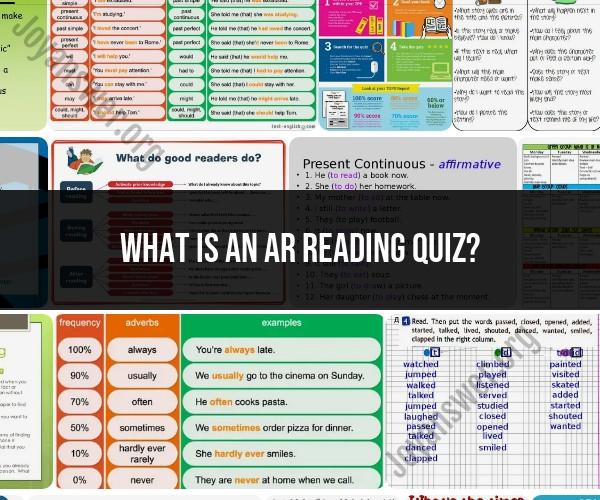 AR Reading Quiz: Assessing Comprehension and Engagement