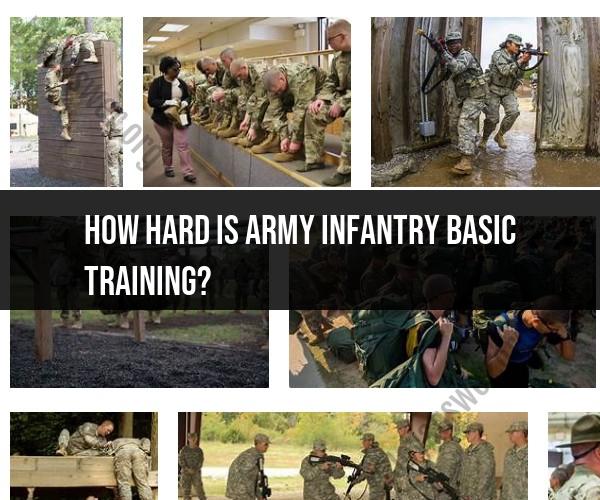 Army Infantry Basic Training: Challenges and Expectations