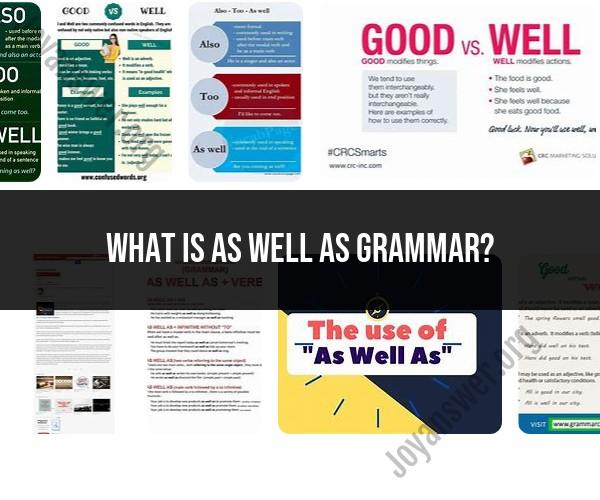 "As Well As" Grammar: Usage and Meaning
