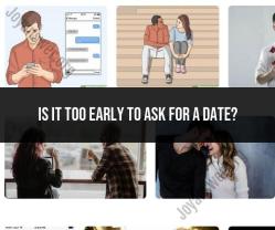 Asking for a Date: Timing and Etiquette