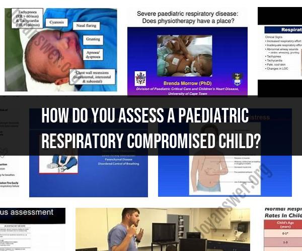 Assessing a Pediatric Respiratory Compromised Child: Tips for Healthcare Professionals