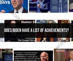 Assessing Biden's Achievements: A Comprehensive Overview