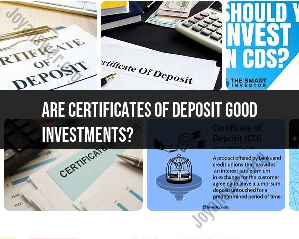 Assessing Certificates of Deposit as Investments
