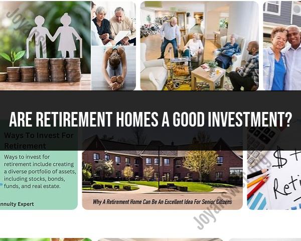 Assessing Retirement Homes as Investments