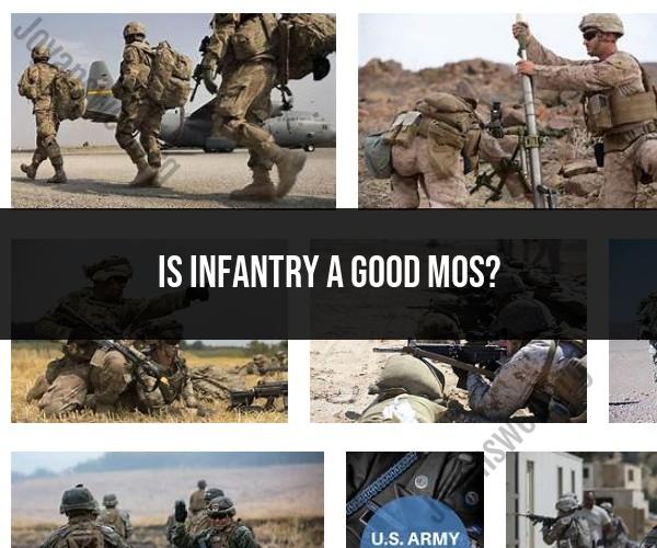 Assessing the Infantry MOS: Is It a Good Fit for You?